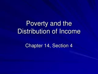 Poverty and the  Distribution of Income