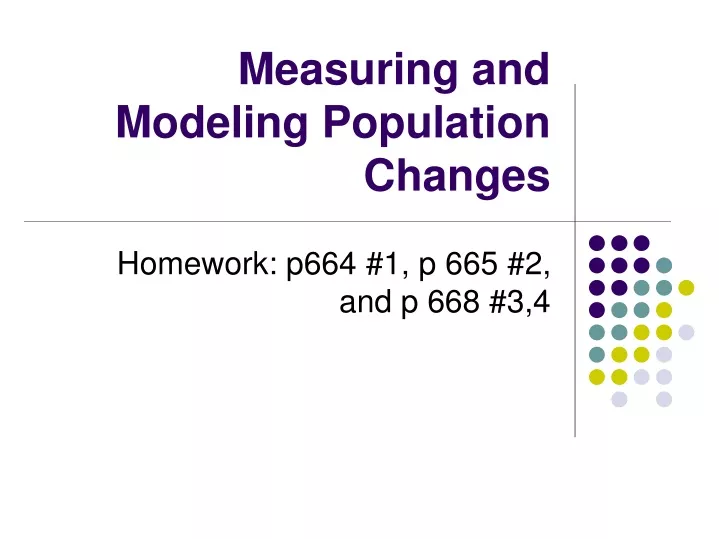 measuring and modeling population changes