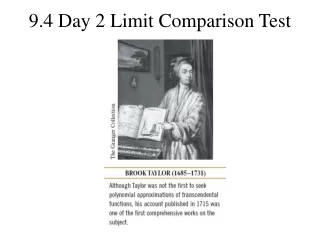 9.4 Day 2 Limit Comparison Test