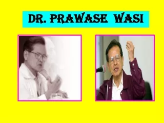Dr. PRAWASE  WASI