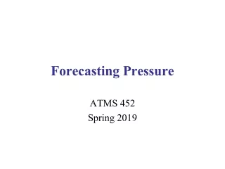 Forecasting Pressure