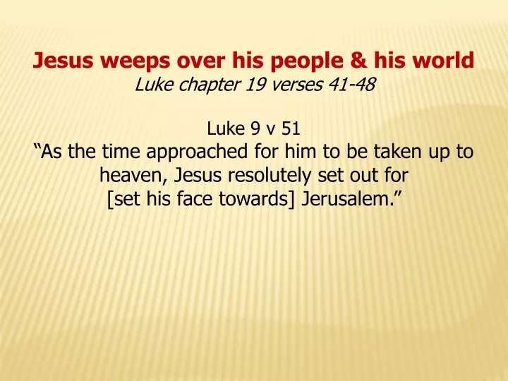 jesus weeps over his people his world luke