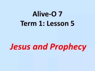 Alive-O 7 Term 1: Lesson 5