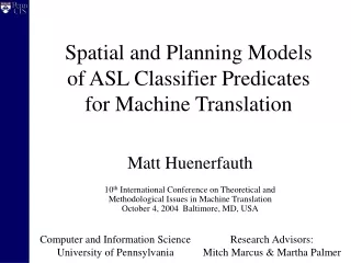 Spatial and Planning Models  of ASL Classifier Predicates  for Machine Translation
