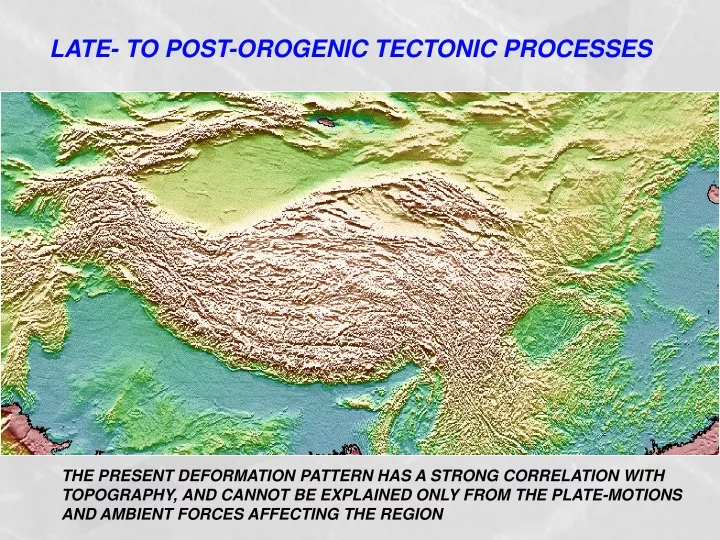 late to post orogenic tectonic processes