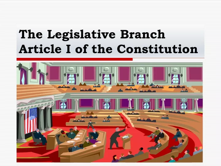 the legislative branch article i of the constitution