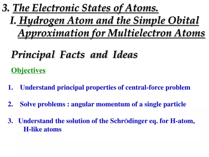 3 the electronic states of atoms i hydrogen atom
