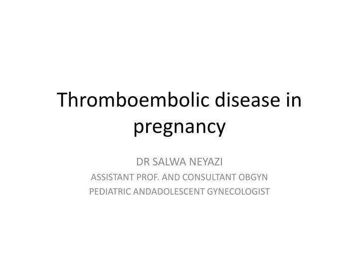 thromboembolic disease in pregnancy