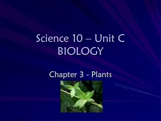 Science 10 – Unit C BIOLOGY
