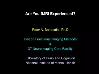 Are You fMRI Experienced?