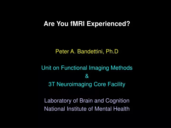 are you fmri experienced