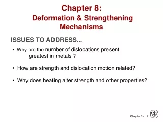 Chapter 8:   Deformation &amp; Strengthening Mechanisms