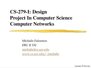 CS-279-I: Design Project In Computer Science Computer Networks