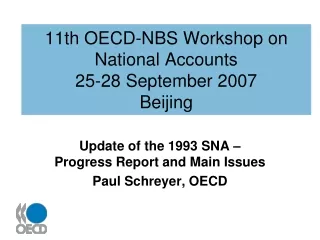 11th OECD-NBS Workshop on National Accounts 25-28 September 2007 Beijing