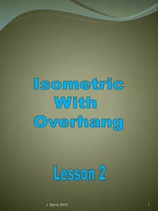Isometric With  Overhang