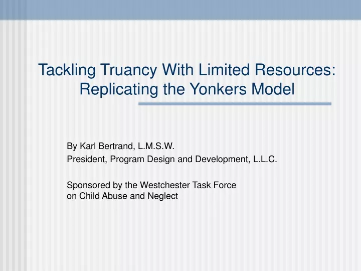 tackling truancy with limited resources replicating the yonkers model