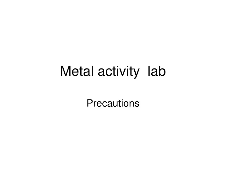 metal activity lab