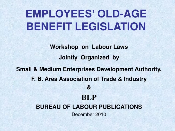 employees old age benefit legislation