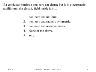 non-zero and uniform.  non-zero and radially symmetric.  non-zero and non-symmetric