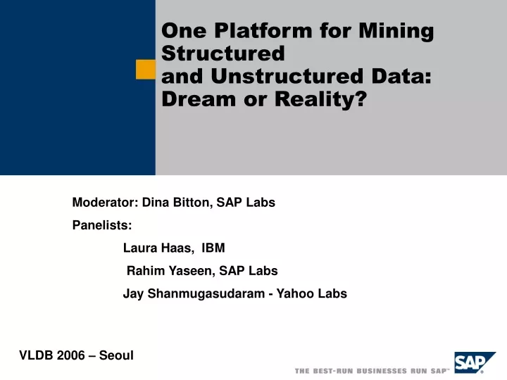 one platform for mining structured