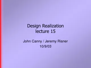 Design Realization  lecture 15