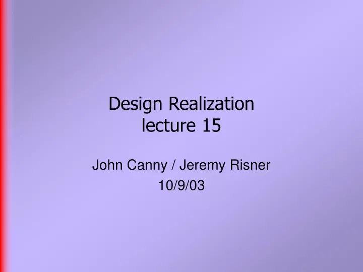 design realization lecture 15