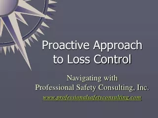 Proactive Approach to Loss Control