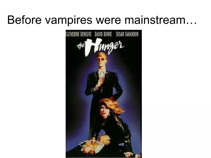 before vampires were mainstream