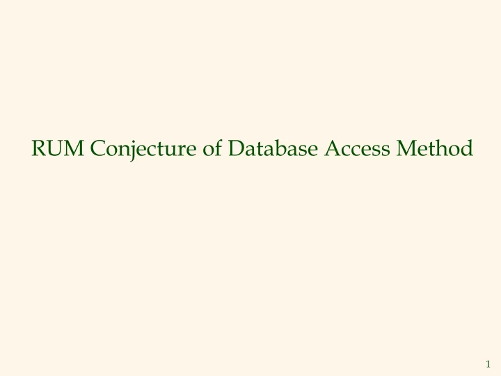 rum conjecture of database access method