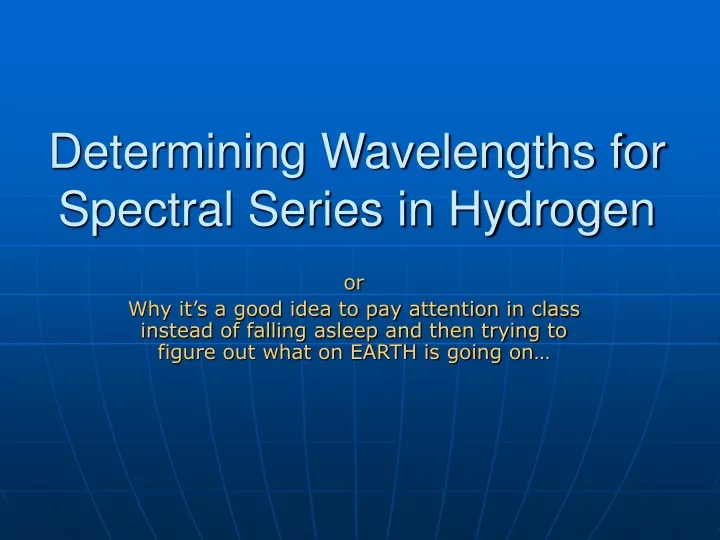 determining wavelengths for spectral series in hydrogen
