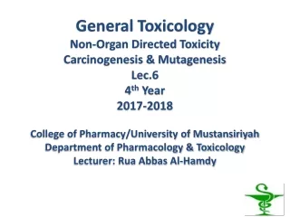 Objectives of this lecture are to: Determine chemical carcinogenesis in humans.