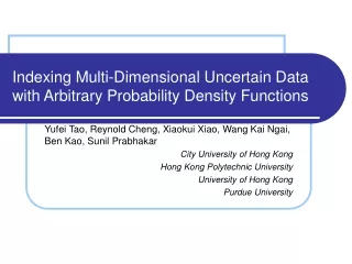 Indexing Multi-Dimensional Uncertain Data with Arbitrary Probability Density Functions