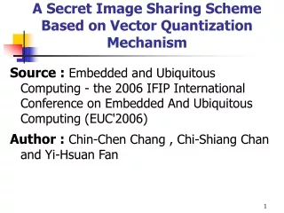 A Secret Image Sharing Scheme Based on Vector Quantization Mechanism