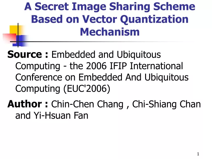 a secret image sharing scheme based on vector quantization mechanism