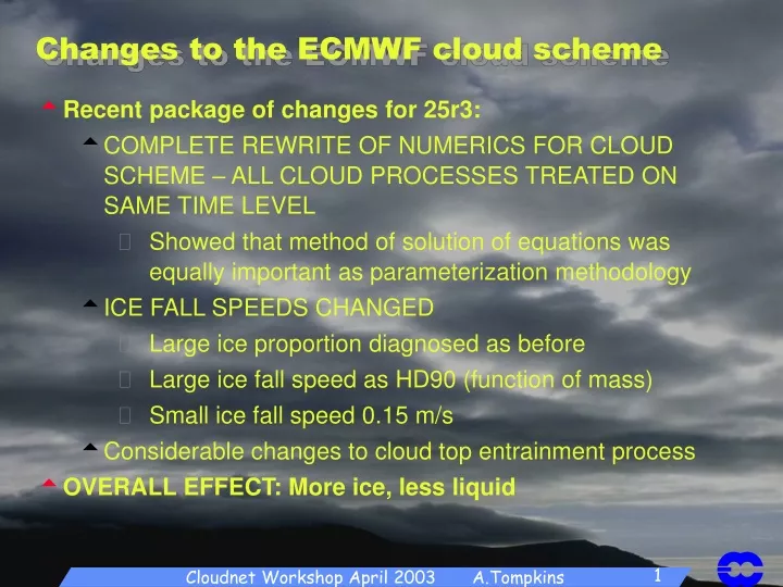 changes to the ecmwf cloud scheme
