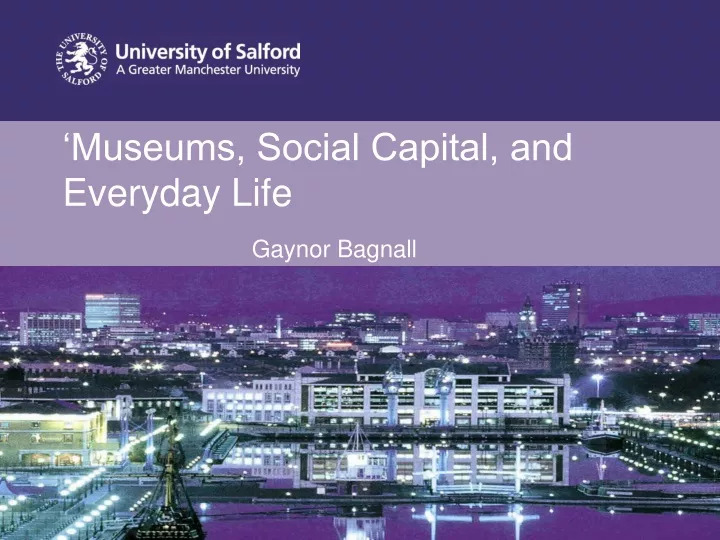 museums social capital and everyday life