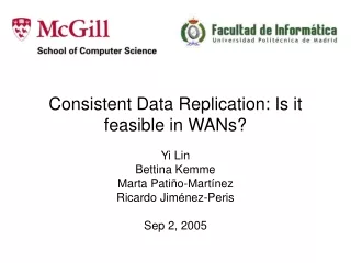 Consistent Data Replication: Is it feasible in WANs?
