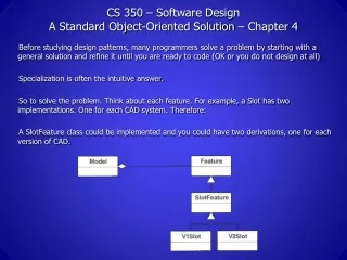 CS 350 – Software Design A Standard Object-Oriented Solution – Chapter 4