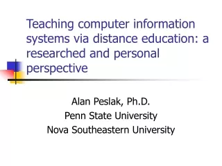 Alan Peslak, Ph.D. Penn State University Nova Southeastern University