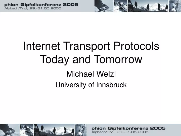 internet transport protocols today and tomorrow