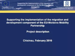 The project is implemented by International Organization for Migration