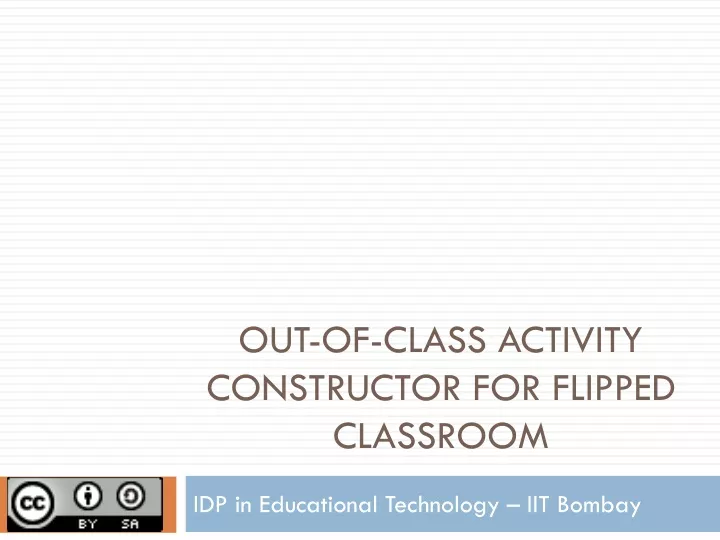 out of class activity constructor for flipped classroom