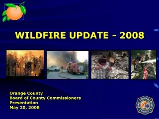 WILDFIRE UPDATE - 2008