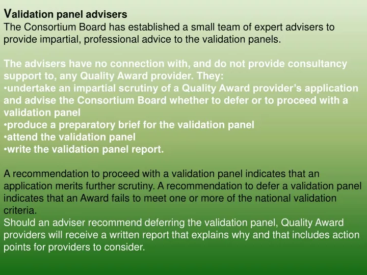 v alidation panel adviser s the consortium board