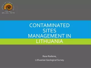 CONTAMINATED SITES MANAGEMENT IN LITHUANIA