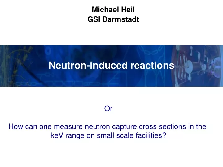 neutron induced reactions
