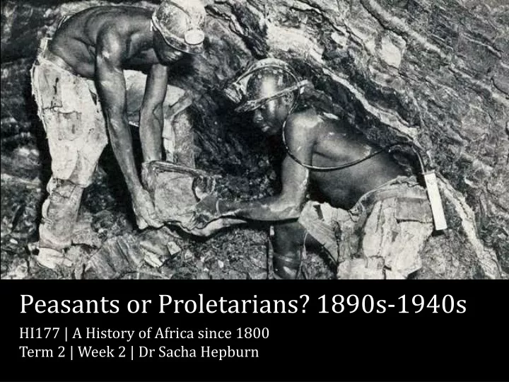 peasants or proletarians 1890s 1940s