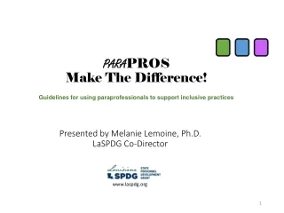Presented by  Melanie Lemoine, Ph.D. LaSPDG  Co-Director