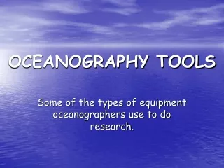 OCEANOGRAPHY TOOLS