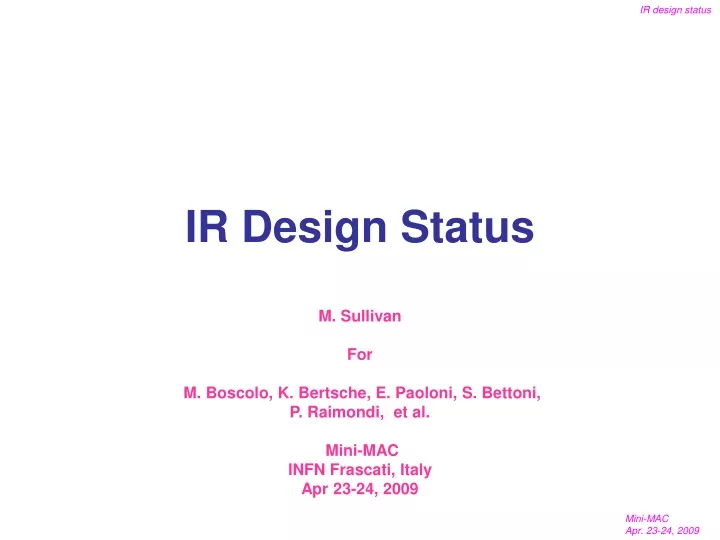 ir design status